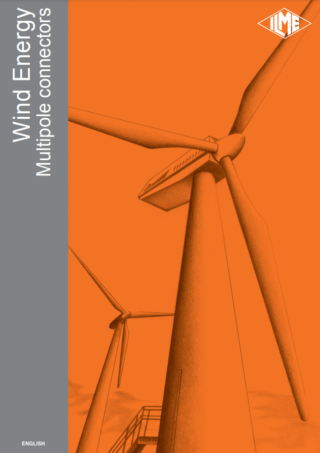 ILME WIND ENERGY CONNECTORS CATALOG CONNECTORS FOR WIND ENERGY APPLICATIONS